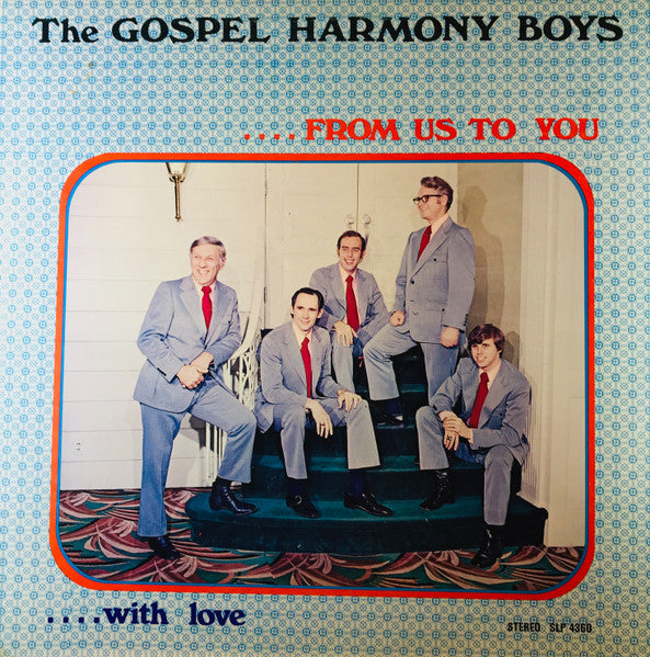 Gospel Harmony Boys, The – From Us To You With Love (Not On Label)