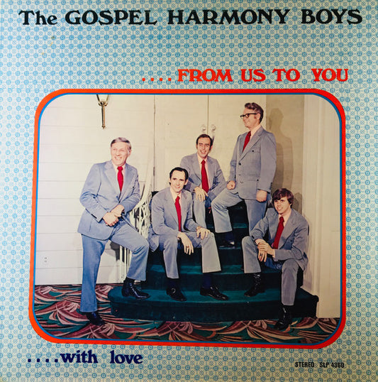 Gospel Harmony Boys, The – From Us To You With Love (Not On Label)